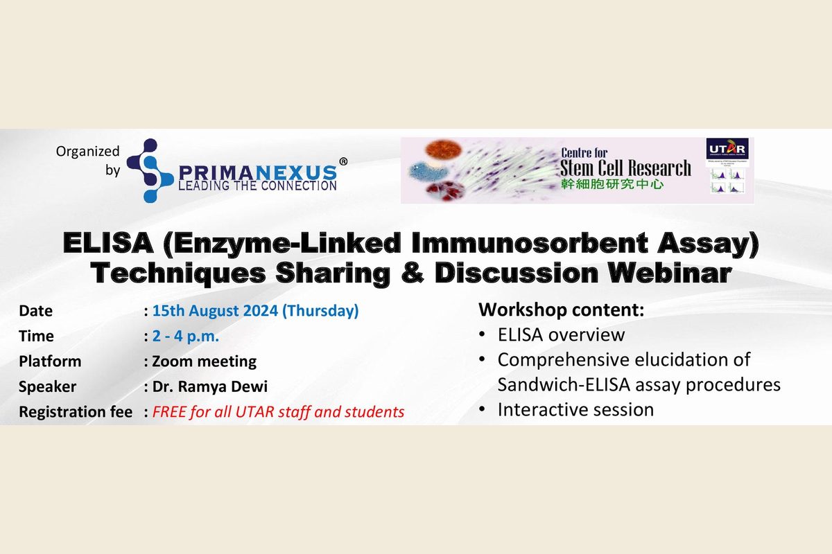 Poster for the ELISA Techniques Sharing and Discussion Webinar on 15 August 2024, organised by Prima Nexus with the Centre for Stem Cell Research, UTAR
