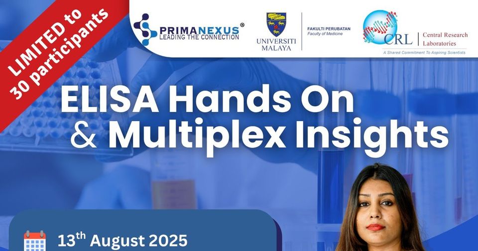 Poster for ELISA Hands On and Multiplex Insights at Universiti Malaya on 13 August 2025, with a photo of the speaker, Dr Ramya Dewi