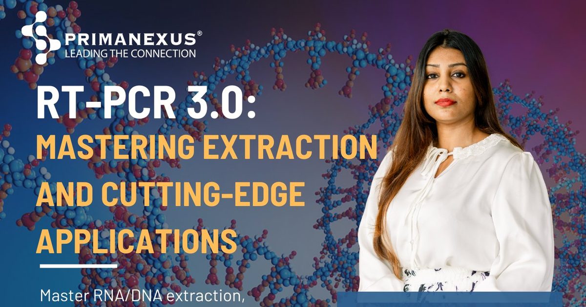 Top of the poster for RT-PCR 3.0: Mastering Extraction and Cutting-Edge Applications, a Prima Nexus webinar, with a portrait of the trainer and the topics covered